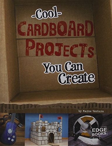 Cool Cardboard Projects You Can Create (Imagine It, Build It)