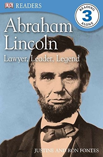 DK Readers L3: Abraham Lincoln: Lawyer, Leader, Legend (DK Readers Level 3)