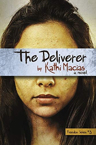 The Deliverer: No Sub-title (Freedom)