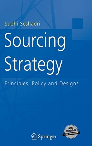 Sourcing Strategy: Principles, Policy and Designs