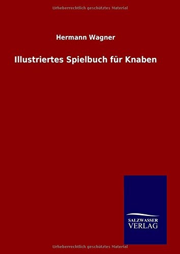 Illustriertes Spielbuch für Knaben (German Edition)