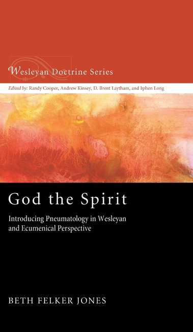 God the Spirit (Wesleyan Doctrine)