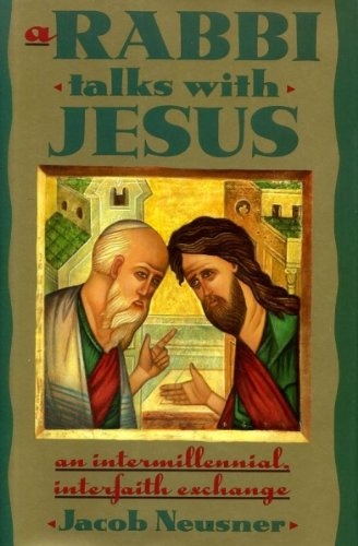 Rabbi Talks with Jesus, A