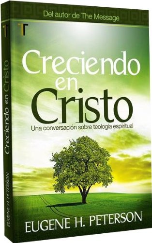 Creciendo en Cristo. (Practice Resurrection - Spanish Ed.) (Spanish Edition)
