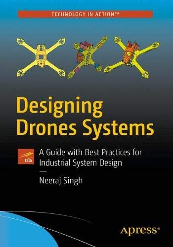 Industrial System Engineering for Drones: A Guide with Best Practices for Designing