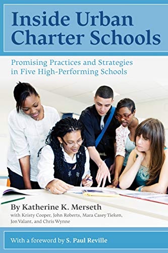 Inside Urban Charter Schools: Promising Practices and Strategies in Five High-Performing Schools