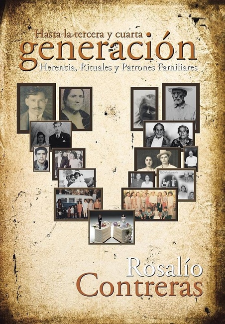 Hasta la tercera y cuarta generación: Herencia, rituales y patrones familiares (Spanish Edition)