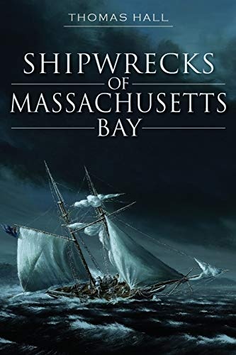 Shipwrecks of Massachusetts Bay (Disaster)