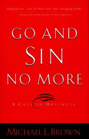 Go and Sin No More: A Call to Holiness