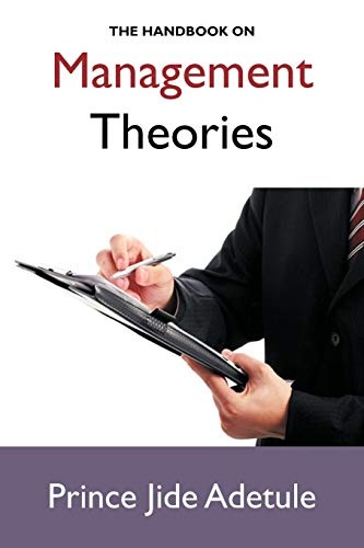 The Handbook on Management Theories