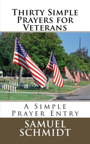 Thirty Simple Prayers for Veterans (Simple Prayer Series)