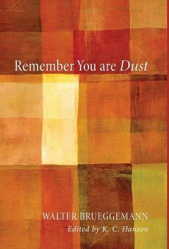 Remember You Are Dust