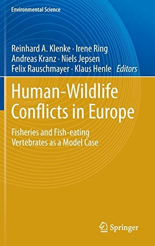 Human - Wildlife Conflicts in Europe: Fisheries and Fish-eating Vertebrates as a Model Case (Environmental Science and Engineering)