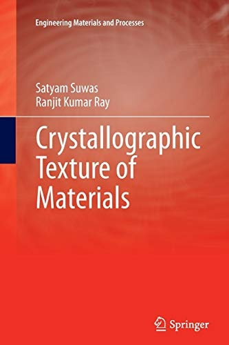 Crystallographic Texture of Materials (Engineering Materials and Processes)