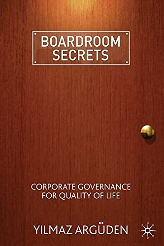 Boardroom Secrets: Corporate Governance for Quality of Life