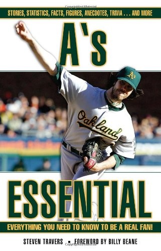 A's Essential: Everything You Need to Know to Be a Real Fan!