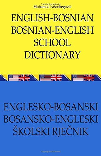 English - Bosnian, Bosnian - English School Dictionary