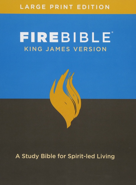 KJV Fire Bible, Large Print Edition (Hardcover): A Study Bible for Spirit-led Living