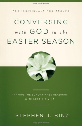 Conversing with God in the Easter Season