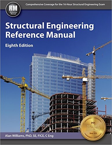 Structural Engineering Reference Manual, 8th Ed