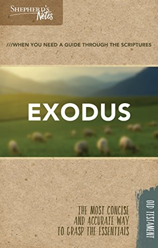 Shepherd's Notes: Exodus
