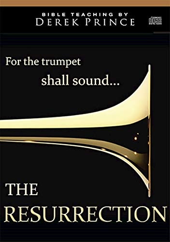 The Resurrection: For the Trumpet Shall Sound