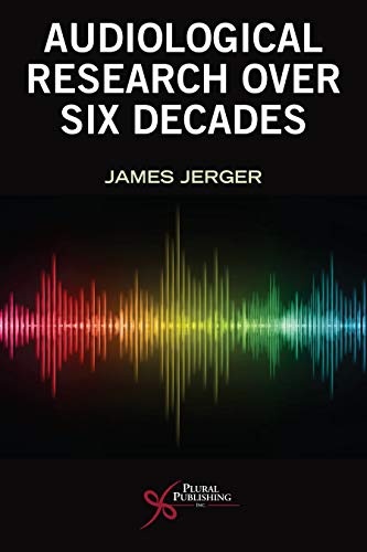 Audiological Research Over Six Decades