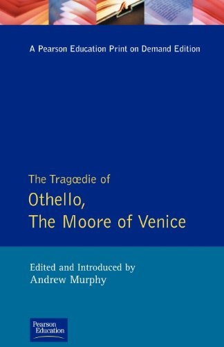 Tragedy of Othello the Moore of Venice, The