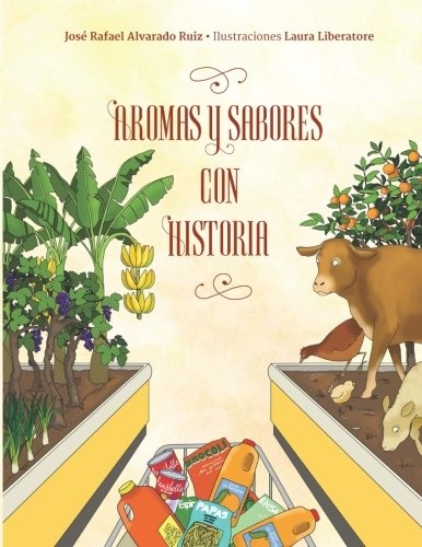Aromas y Sabores con Historia (Spanish Edition)