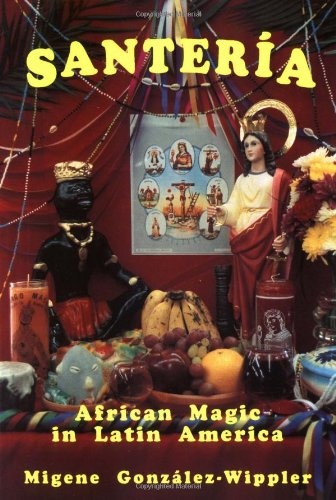 Santeria: African Magic in Latin America