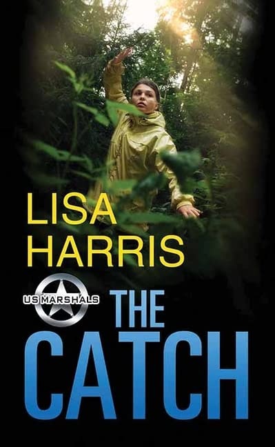 The Catch: US Marshals (Center Point Large Print)
