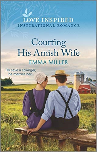 Courting His Amish Wife (Love Inspired)