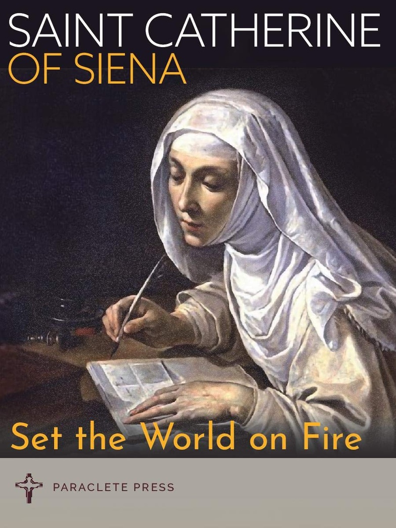 Set the World on Fire: Saint Catherine of Siena and Saint Padre Pio