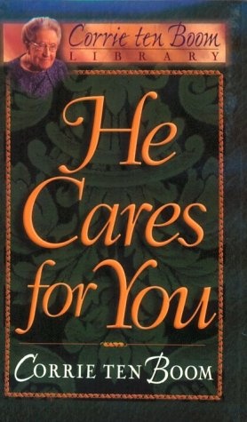 He Cares for You (Corrie Ten Boom Library)