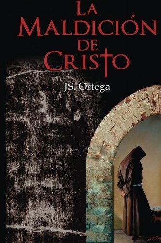 La Maldicion de Cristo: VersiÃ³n revisada (Spanish Edition)