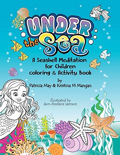 Under the Sea "A Seashell Meditation for Children: A Coloring & Activity Book (The Meditation Series)