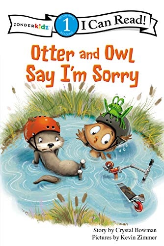 Otter and Owl Say I'm Sorry: Level 1 (I Can Read! / Otter and Owl Series)