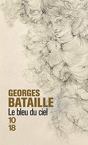 Le bleu du ciel (BibliothÃ¨ques 10-18) (French Edition)