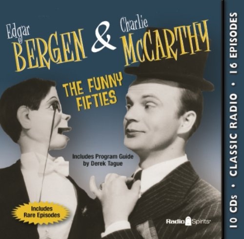 Bergen & McCarthy: The Funny Fifties (old time radio)