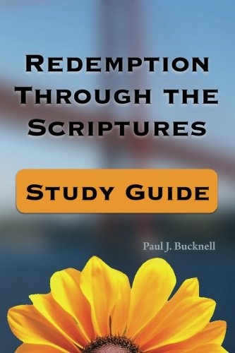 Redemption Through the Scriptures: Study Guide