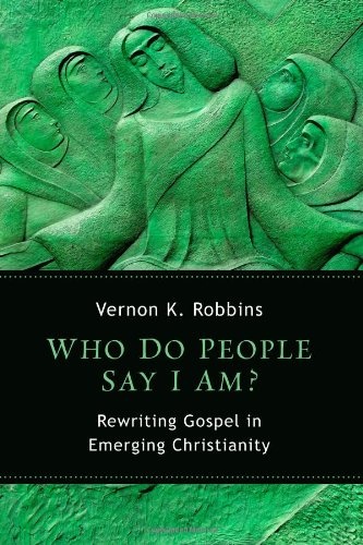 Who Do People Say I Am?: Rewriting Gospel in Emerging Christianity