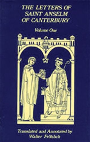 The Letters Of Saint Anselm Of Canterbury: Volume 2 Letters 148-309, as Archbishop of Canterbury (Cistercian Studies)