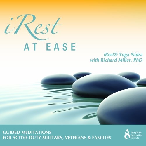 iRest at Ease with Richard Miller PhD