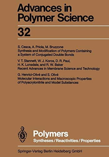Polymers: Syntheses/Reactivities/Properties (Advances in Polymer Science, 32)