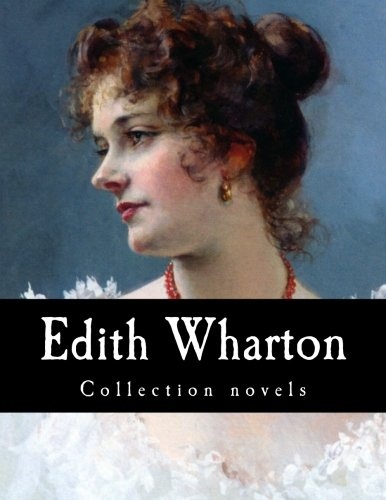 Edith Wharton, Collection novels