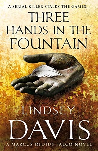 Three Hands in the Fountain: A Marcus Didius Falco Novel