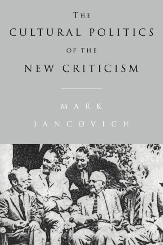 The Cultural Politics of the New Criticism
