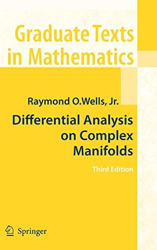 Differential Analysis on Complex Manifolds (Graduate Texts in Mathematics)
