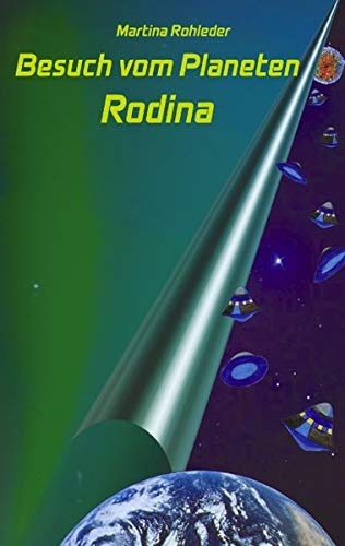 Besuch vom Planeten Rodina (German Edition)