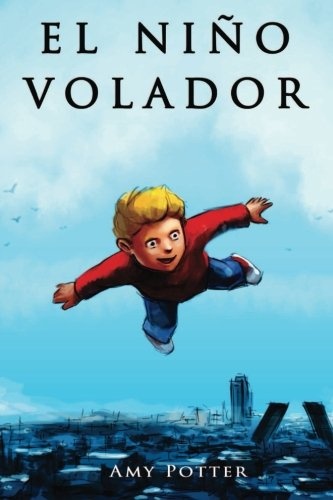 El NiÃ±o Volador (Spanish Edition)
